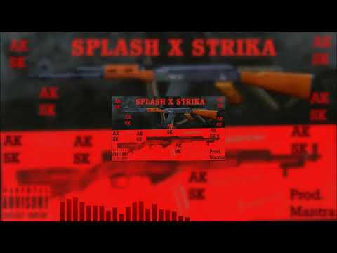 Splash x Strika - Ak Sk (Official Audio)