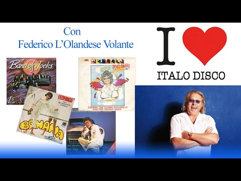 Federico L'Olandese Volante - I Love Italo Disco 82 Puntata  24 02 22