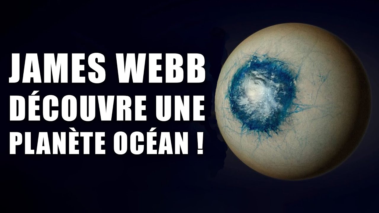 JAMES WEBB DÉCOUVRE la première PLANÈTE OCÉAN de la GALAXIE ! DNDE 355