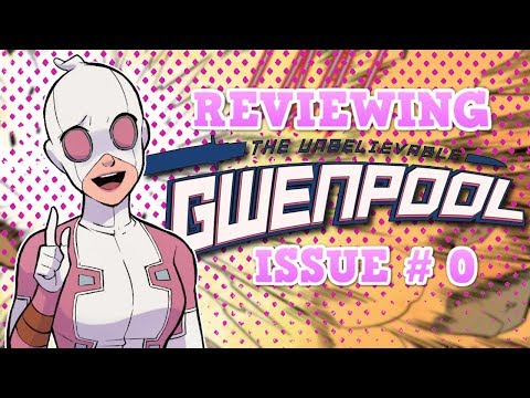 GWENPOOL: Issue #0 (2016): Gwenpool was the Hero We Needed but Didn't Deserve