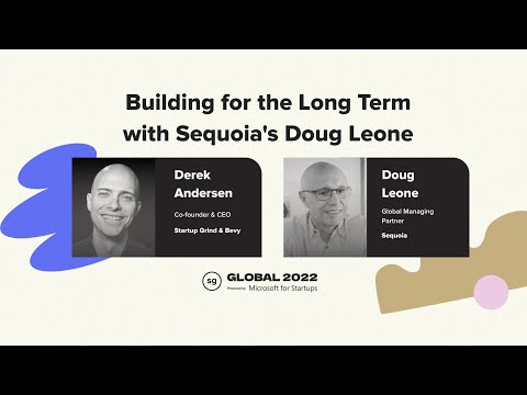 Building for the Long Term with Sequoia's Doug Leone (Startup Grind Global 2022)