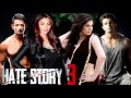 Hate Story 3 Soundtrack 2015 320 Kbps Tu Isaq Mera