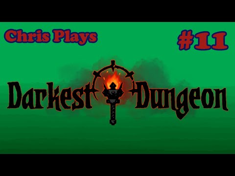 Darkest Dungeon Episode 11 - Tatty Shambles - Chris Plays a Thing