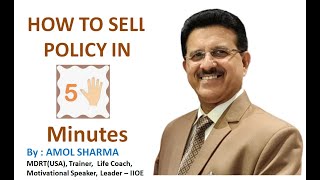 How to sell Policy in 5 Minutes