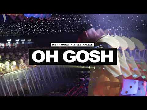 Oh Gosh (prod. Exo Avatar)