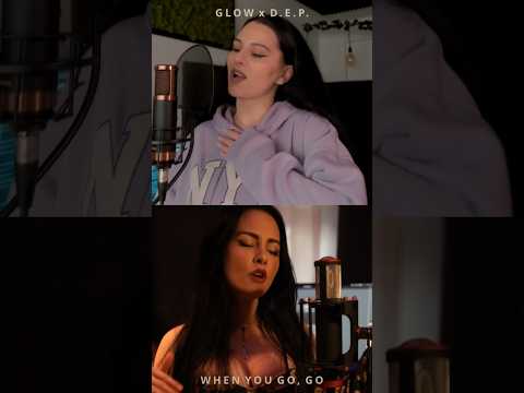 When You Go, Go, OUT NOW #glow #glowmusic #mrgunmusic #2023 #DEP #Tnnbproduction