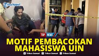 Download lagu 🔴Cinta Ditolak usai Merasa Dapat Perhatian Lebih di KKN, Pemicu Rehan Bacok Mahasiswi UIN Suska Riau mp3