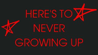 Avril Lavigne - Here&#39;s To Never Growing Up (Lyric Video)