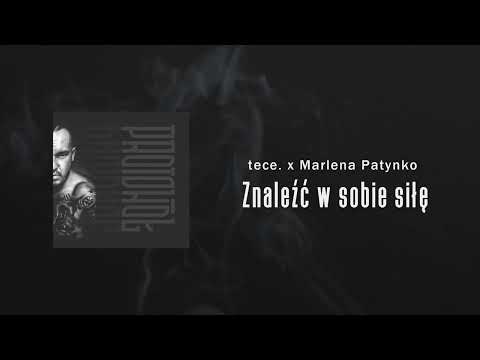 tece x Marlena Patynko - znaleźć w sobie siłę