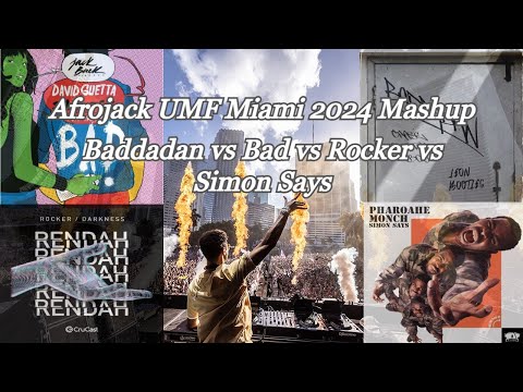 Baddadan vs Bad vs Rocker vs Simon Says (Afrojack UMF Miami 2024 Mashup)
