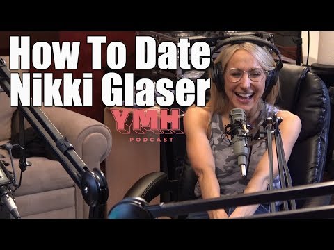 How To Date Nikki Glaser - YMH Highlight