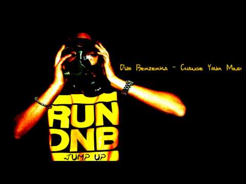 Dub Berzerka -  Change Your Mind original ( original )