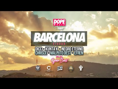 BARCELONA CIUDAD - DICC x KUNTA K x CHRISCE x NEGRO ETERNO x MALPUTO DEST x EFREN