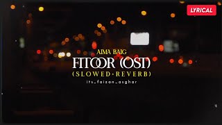 Download lagu Aima Baig: OST Fitoor (Slowed Reverb) Lyrical Video - its_faizan_asghar mp3 Download lagu Aima Baig: OST Fitoor (Slowed Reverb) Lyrical Video - its_faizan_asghar mp3