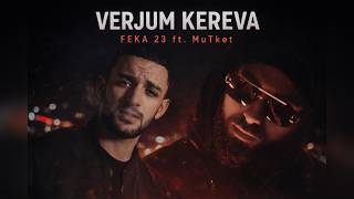Feka 23 ft MutKet - Verjum Kereva (2026)