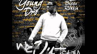 05. Young Dro - Shawty Gone Get It (2012)