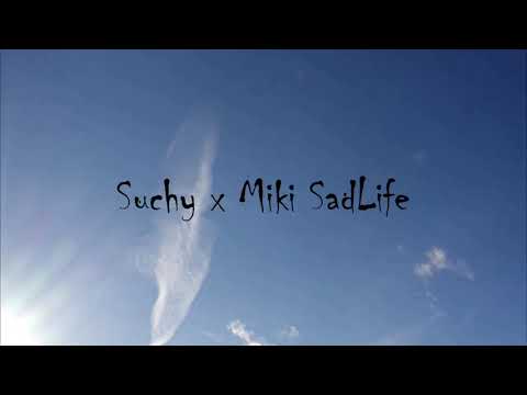 Suchy x Miki - SadLife (prod. RODGER)
