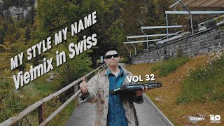 Download lagu LIVESET VietMix Vẫy in SWITZERLAND | MY STYLE MY NAME vol 32 | TiLo Mix | Nhạc hot Tiktok mp3 Download lagu LIVESET VietMix Vẫy in SWITZERLAND | MY STYLE MY NAME vol 32 | TiLo Mix | Nhạc hot Tiktok mp3
