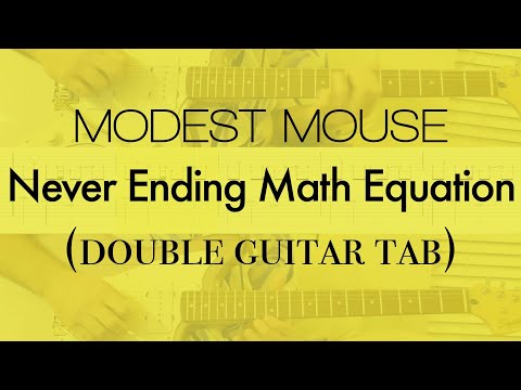 Never Ending Math Equation - Modest Mouse