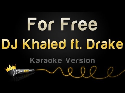 DJ Khaled ft. Drake - For Free (Karaoke Version)