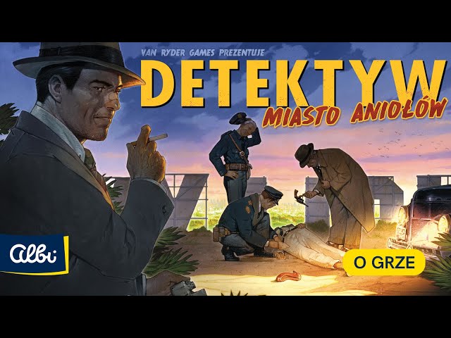 „Detektyw. Miasto Aniołów” | O grze
