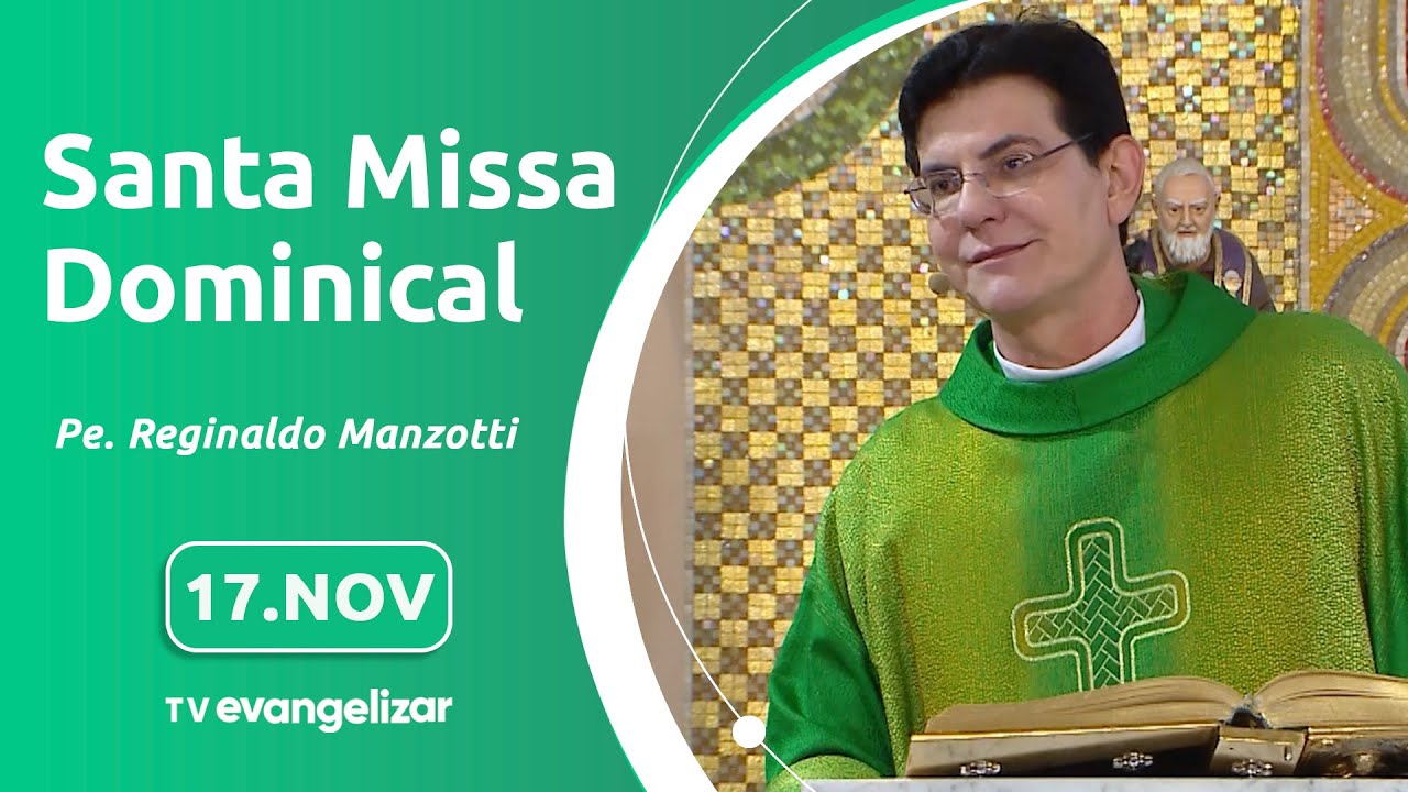 33º Domingo do Tempo Comum | Santa Missa Dominical com @PadreManzottiOficial | 17/11/2024