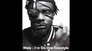 Wale - I&#39;m On One Freestyle *2011*