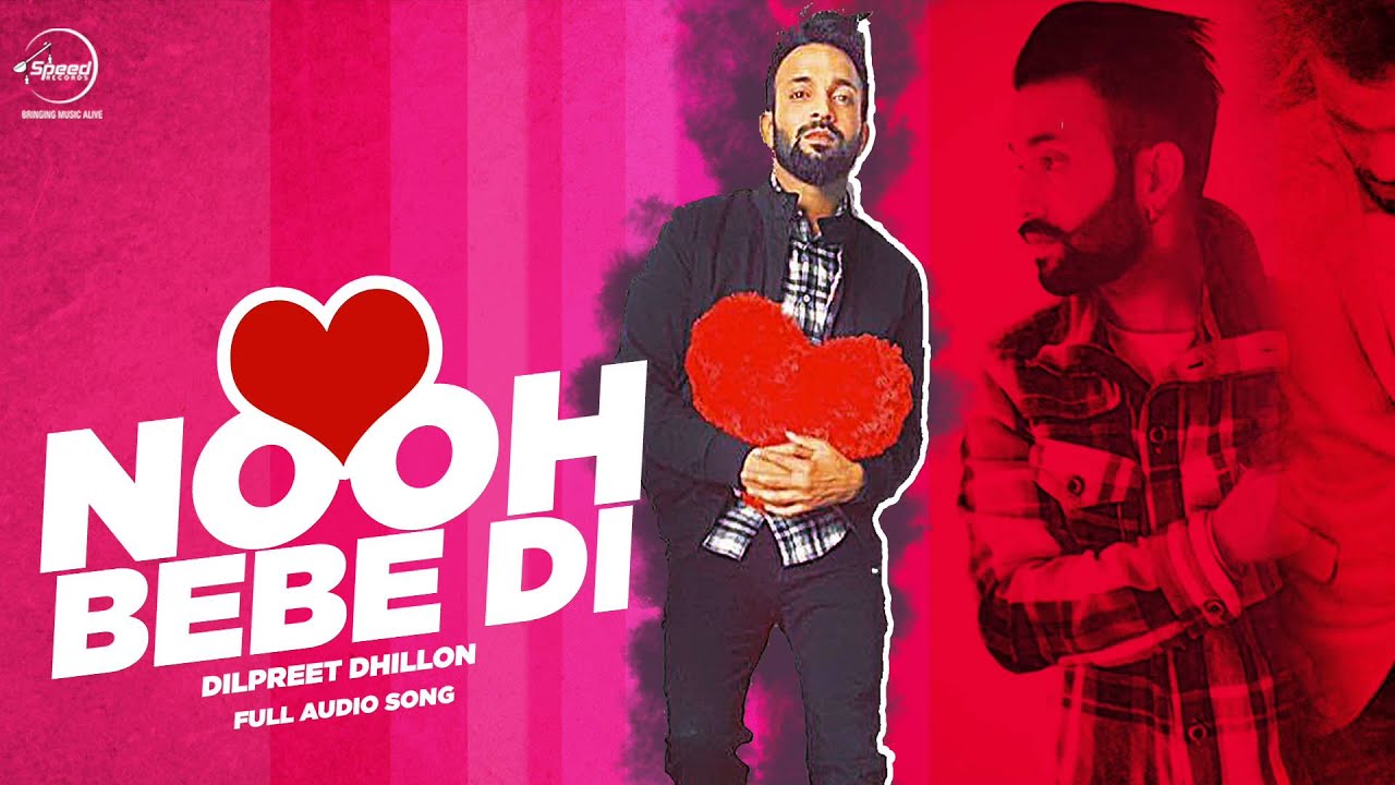 Nooh Bebe Di Lyrics  | Punjabi | Dilpreet Dhillon | Desi Crew
