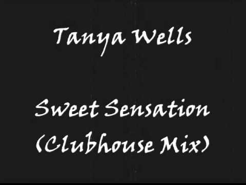 Tanya Wells - Sweet Sensation (Clubhouse Mix)