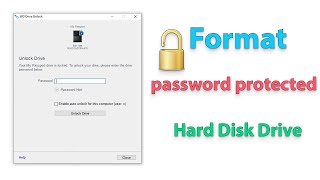 how to format password protected hard disk