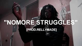 [FREE] &quot;Nomore Struggles&quot; OMB Peezy x NBA YoungBoy Type Beat (Prod.RellyMade)
