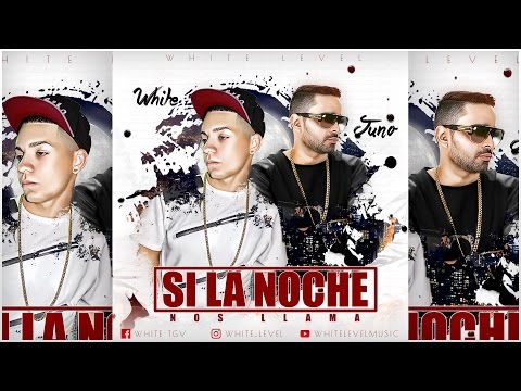 White TGV Ft. Juno The Hitmaker - Si La Noche Nos Llama (AUDIO OFICIAL)