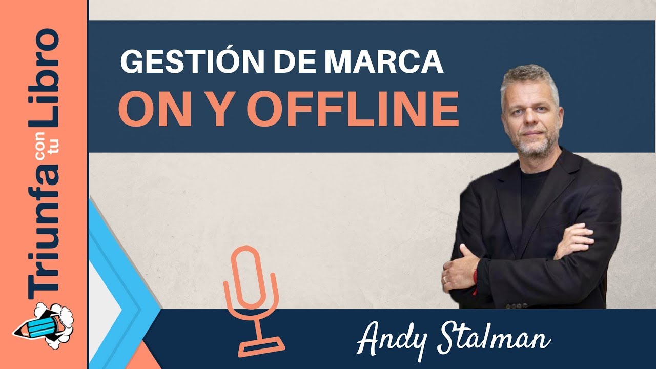 Gestión de marca On y Offline con @andystalmansaba