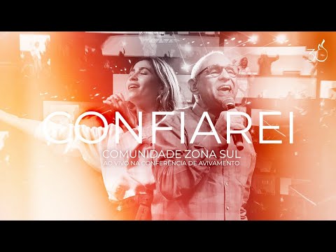 Confiarei | Comunidade Zona Sul | CEIZS 30 ANOS