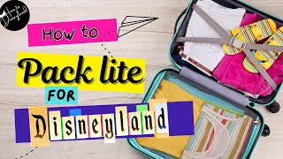 PACK W/ ME! Packing for Disneyland (+Travel must haves)