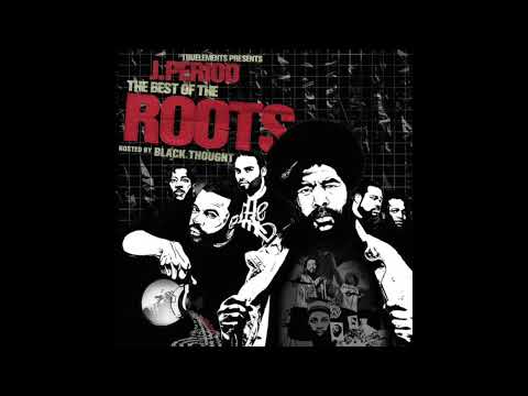J.PERIOD - Best of The Roots (Hosted by Black Thought) (2006) [Mixtape]