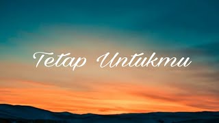 Download lagu Anneth - Tetap Untukmu | ( LIRIK) Aku merindukanmu, Masih merindukanmu🎵 mp3 Download lagu Anneth - Tetap Untukmu | ( LIRIK) Aku merindukanmu, Masih merindukanmu🎵 mp3