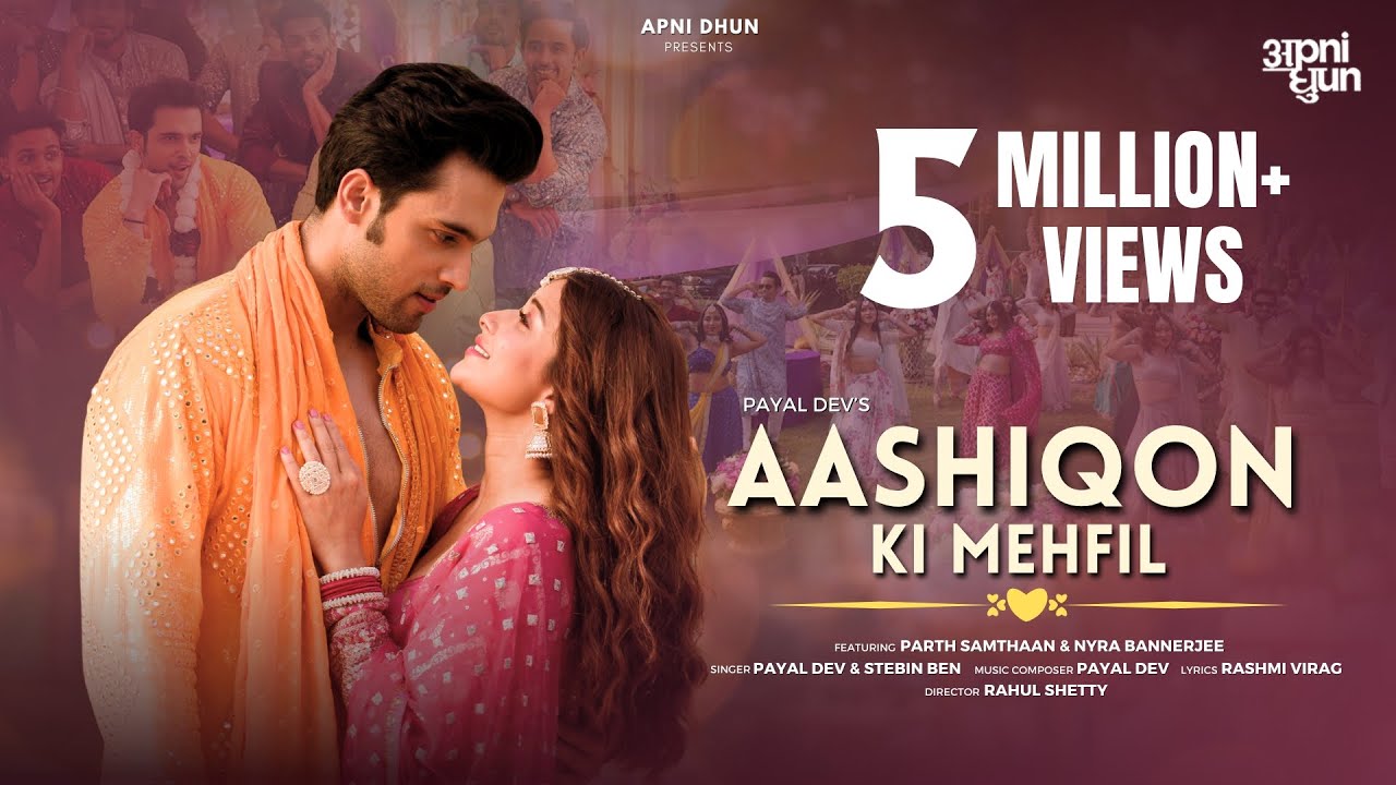 Aashiqon Ki Mehfil Lyrics | Payal Dev, Stebin Ben