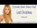 Dj Andry feat Hilary Duff - Last Christmas 2k10 ...