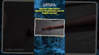 Inilah Keunikan Sumpit Dayak, Senjata Tradisional Khas Suku Dayak yang Senyap dan Mematikan