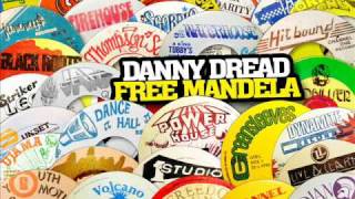Danny Dread - Free Mandela (Shank I Sheck)