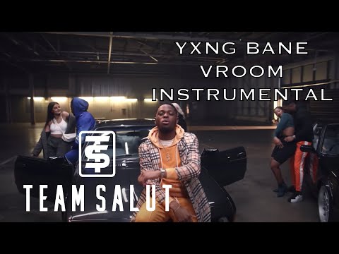 Yxng Bane - Vroom OFFICIAL INSTRUMENTAL prod by Team Salut