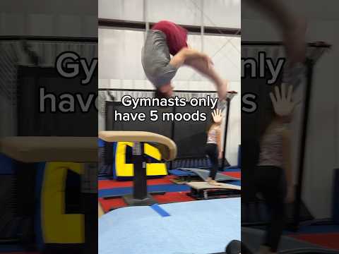 Gymnasts only have 5 moods 😂 