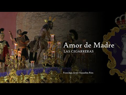 Amor de Madre | Las Cigarreras