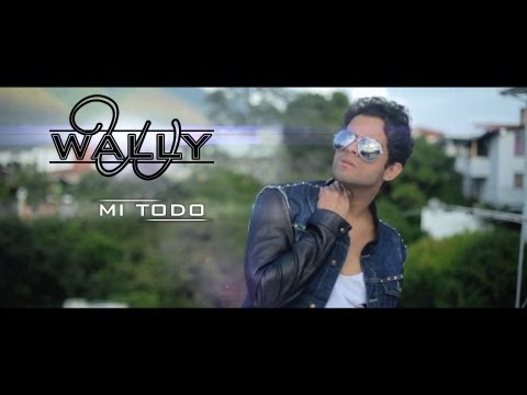 Wally - Mi todo (vídeo oficial)