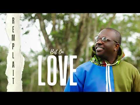 Remplait - Bet On Love (Official Audio)