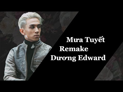 Mưa Tuyết - Jimmii Nguyễn | Dương Edward ( Remake )