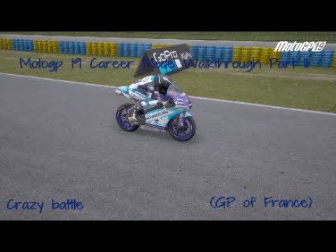 Motogp 19 Career Mode Walkthrough Part 11 -  (GP of France) - Crazy Battle