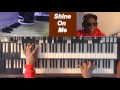 Shine On Me Organ
