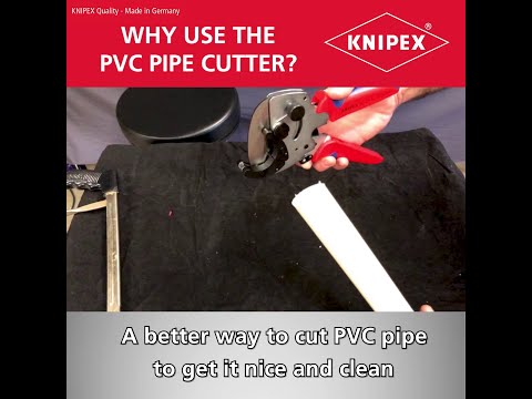 KNIPEX Tool Tips - Why use the PVC Pipe Cutter?